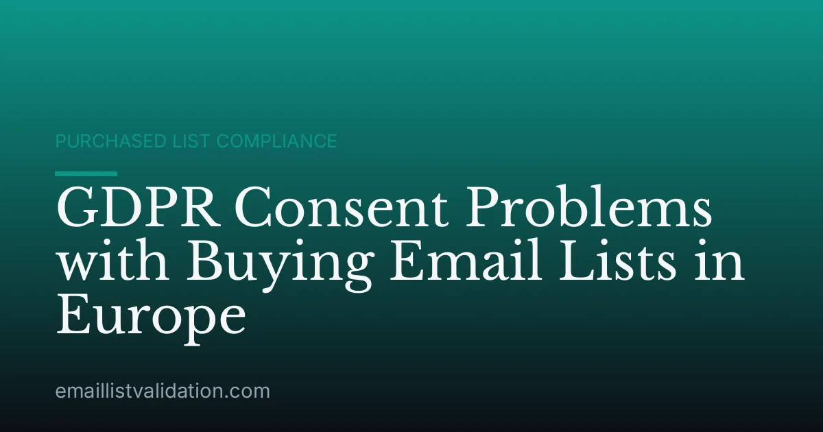 GDPR Consent Problems with Buying Email Lists in Europe