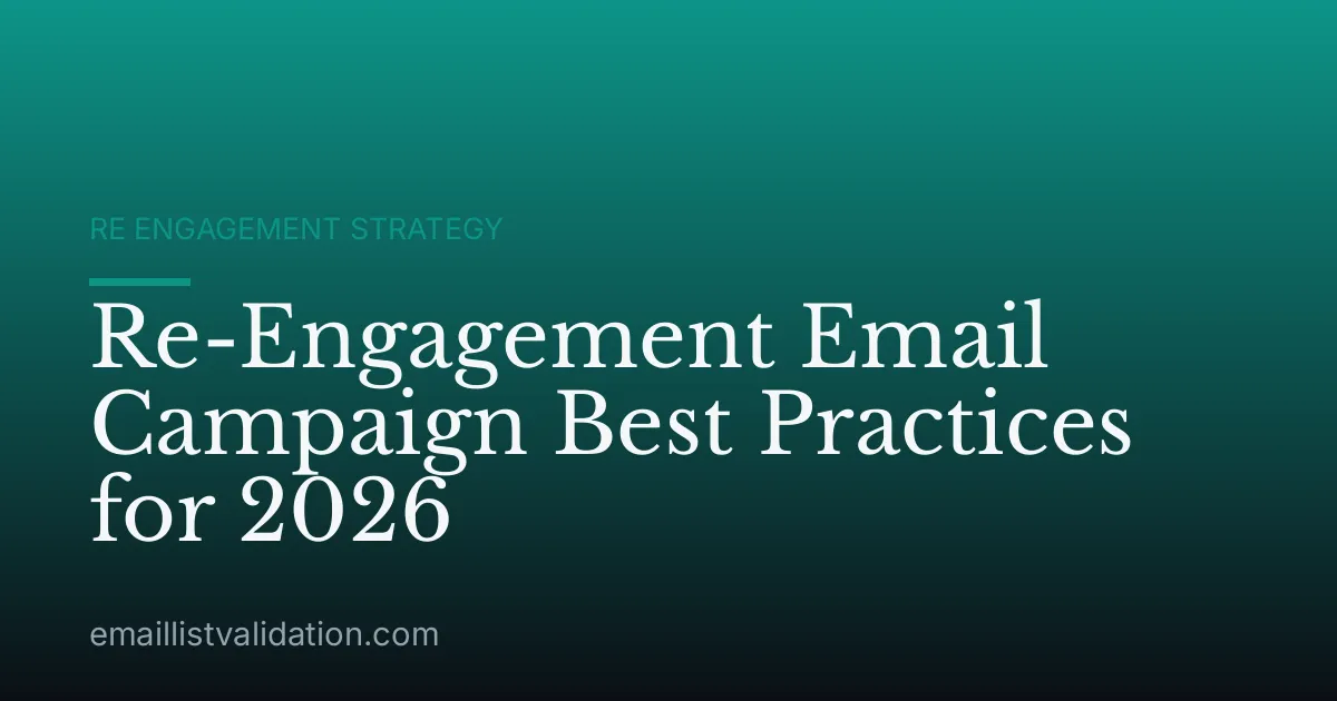 Re-Engagement Email Campaign Best Practices for 2026