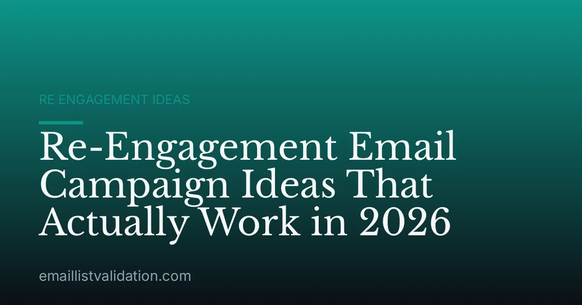 Re-Engagement Email Campaign Ideas That Actually Work in 2026