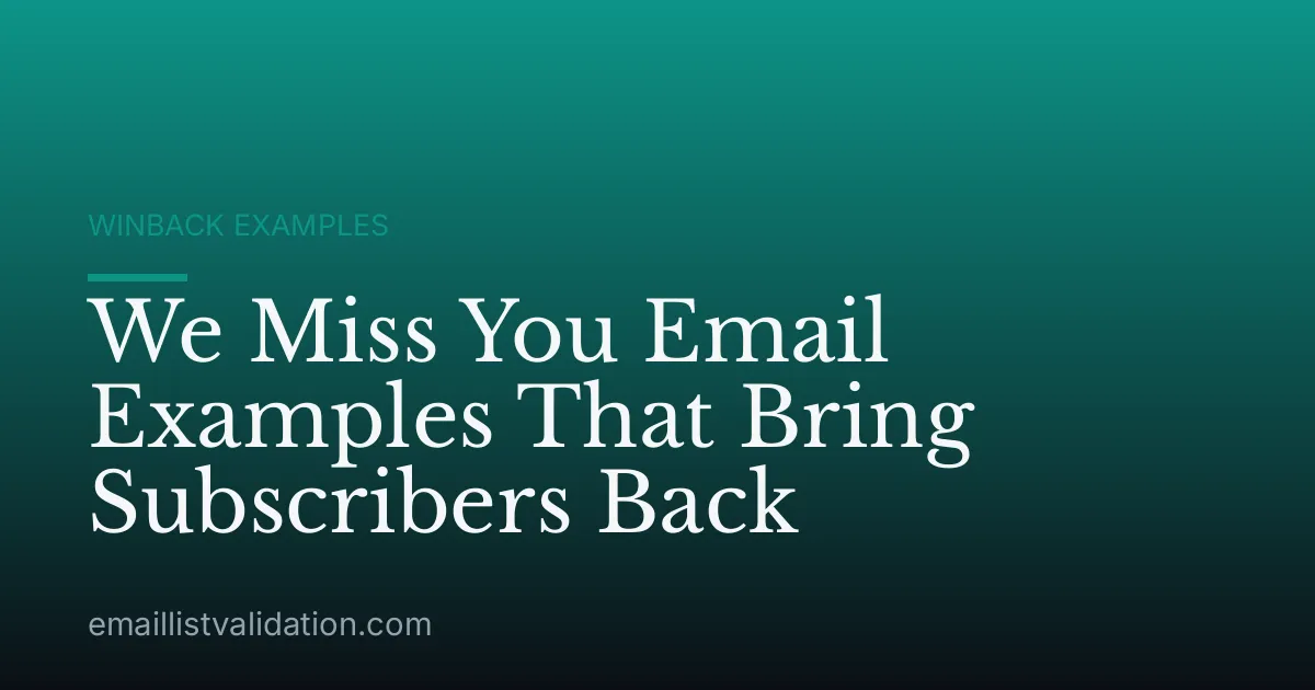 We Miss You Email Examples That Bring Subscribers Back