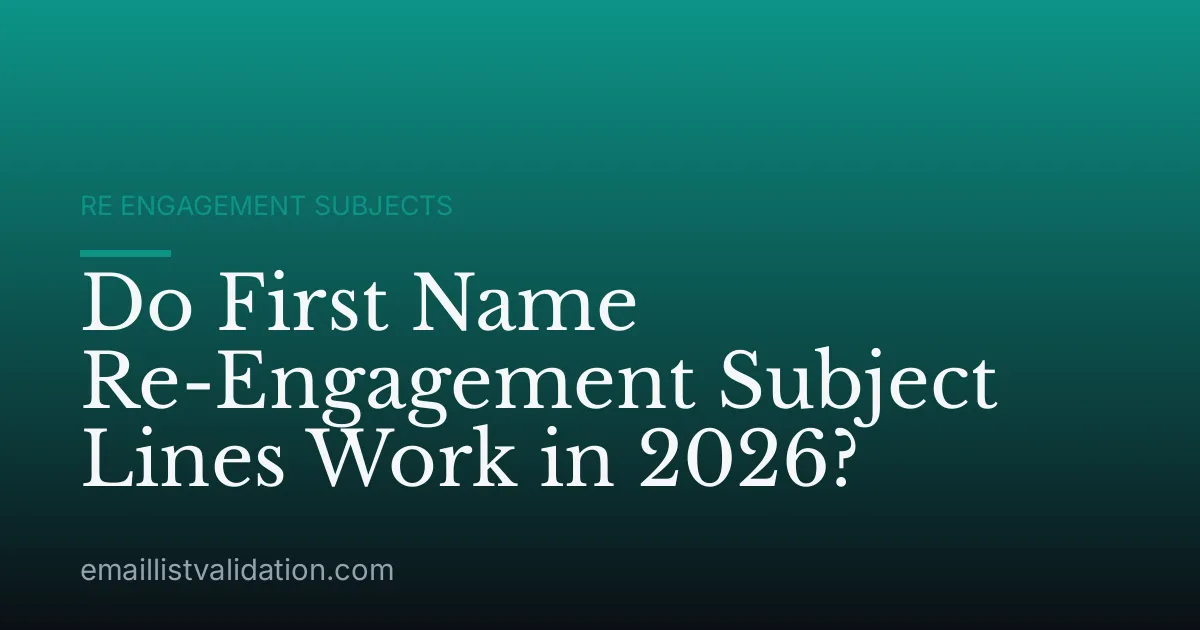 Do First Name Re-Engagement Subject Lines Work in 2026?