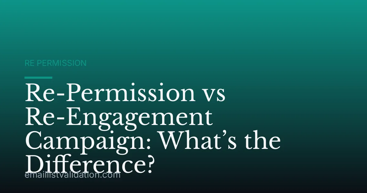 Re-Permission vs Re-Engagement Campaign: What’s the Difference?