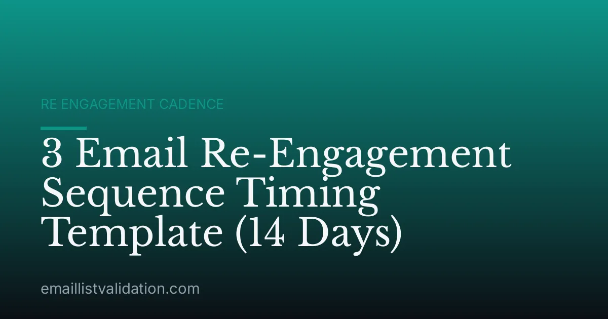 3 Email Re-Engagement Sequence Timing Template (14 Days)