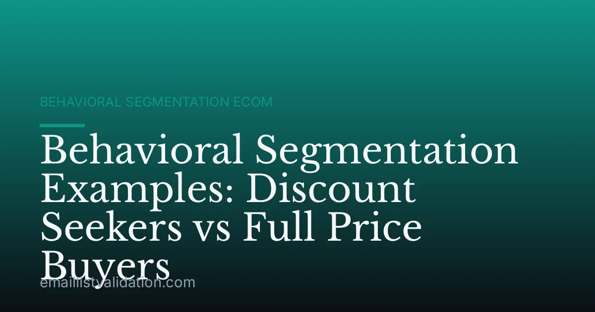 Behavioral Segmentation Examples: Discount Seekers vs Full Price Buyers