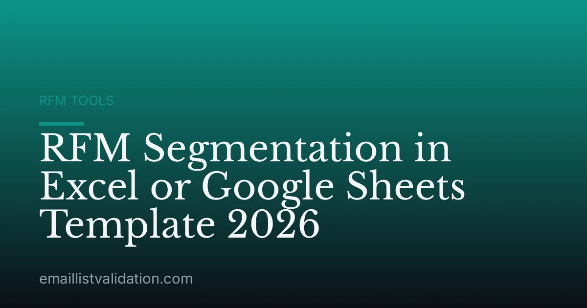 RFM Segmentation in Excel or Google Sheets Template 2026