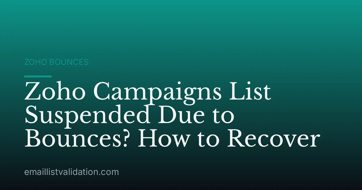 Zoho Campaigns List Suspended Due to Bounces? How to Recover