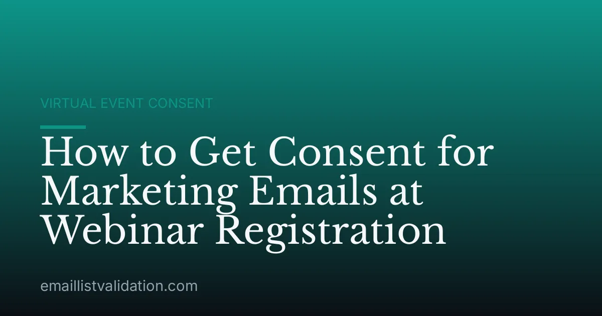 How to Get Consent for Marketing Emails at Webinar Registration