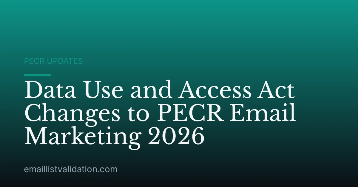 Data Use and Access Act Changes to PECR Email Marketing 2026