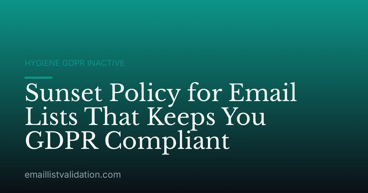 Sunset Policy for Email Lists That Keeps You GDPR Compliant