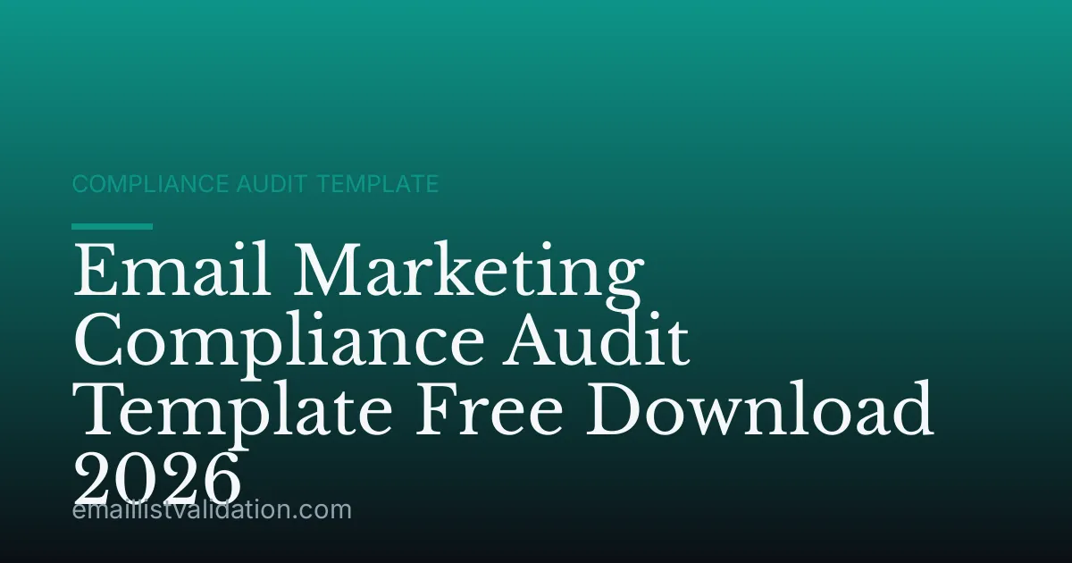 Email Marketing Compliance Audit Template Free Download 2026