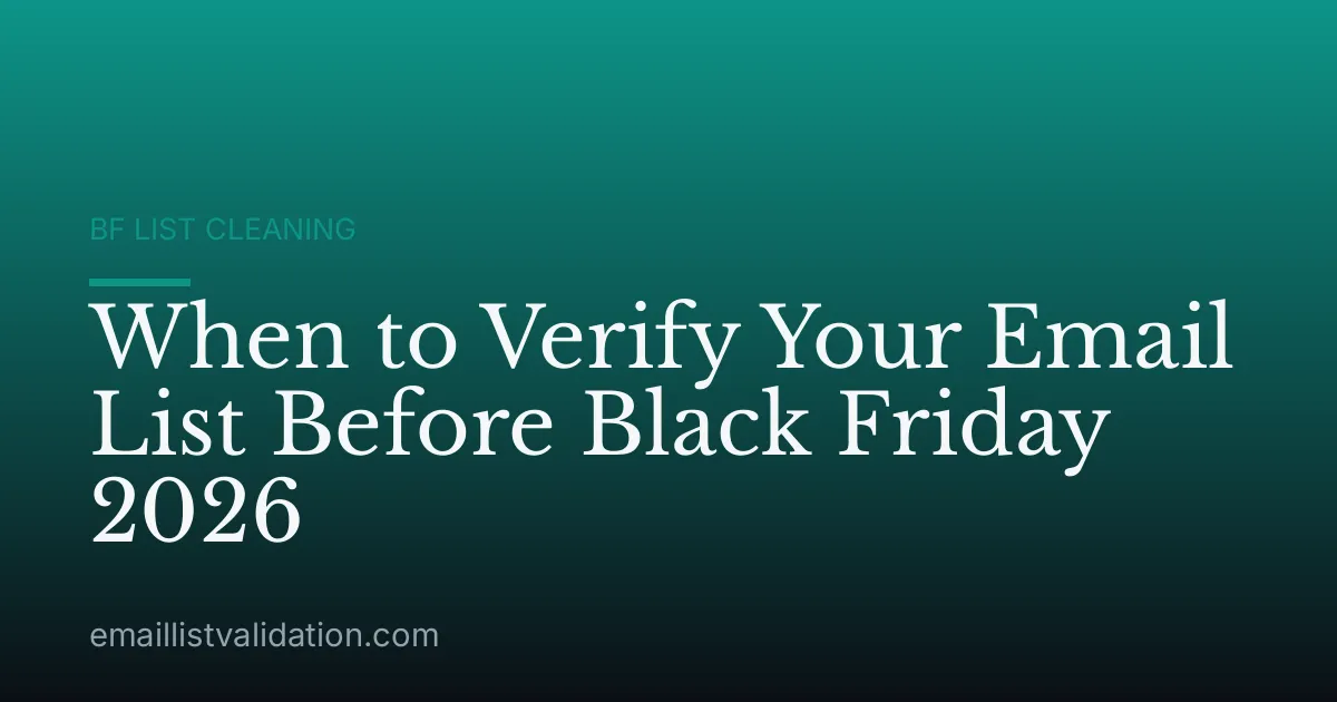 When to Verify Your Email List Before Black Friday 2026