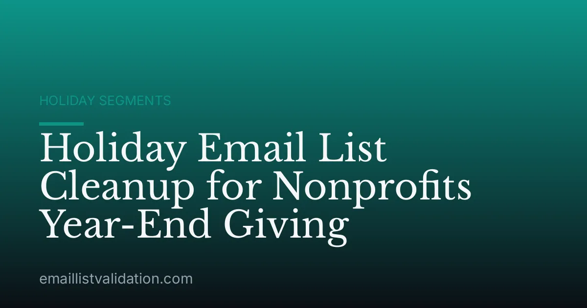 Holiday Email List Cleanup for Nonprofits Year-End Giving