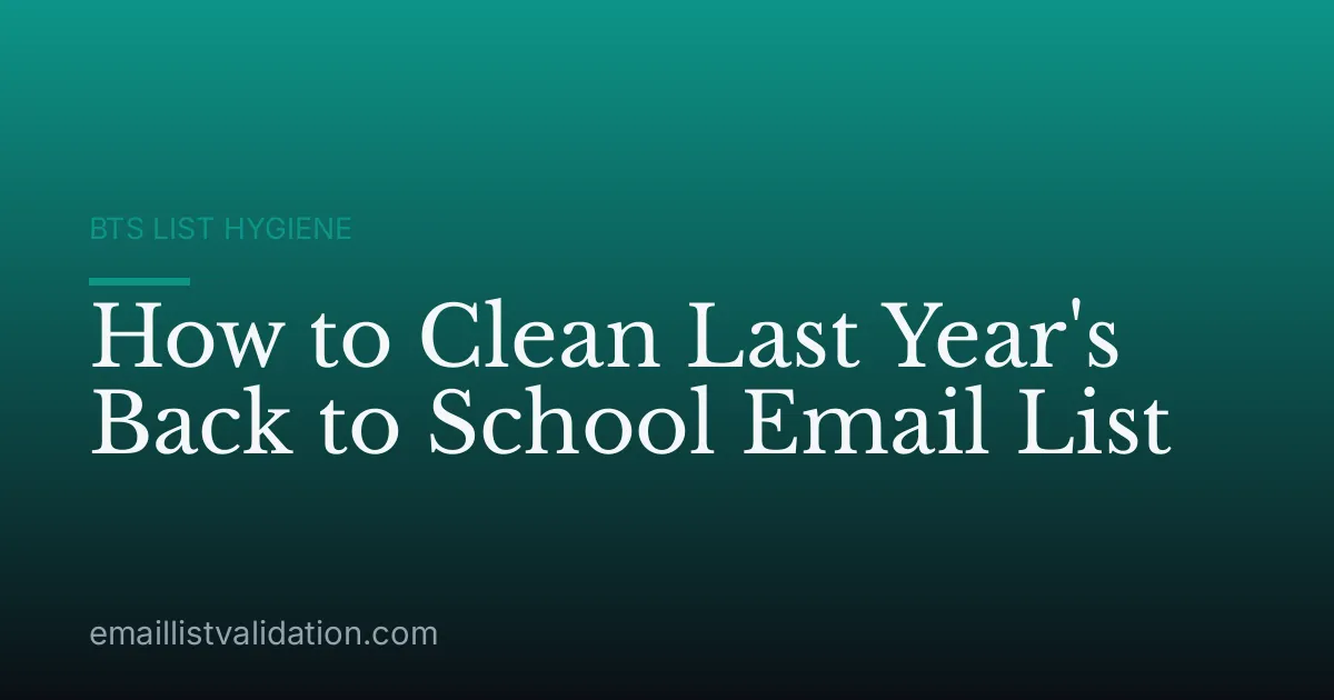 How to Clean Last Year's Back to School Email List