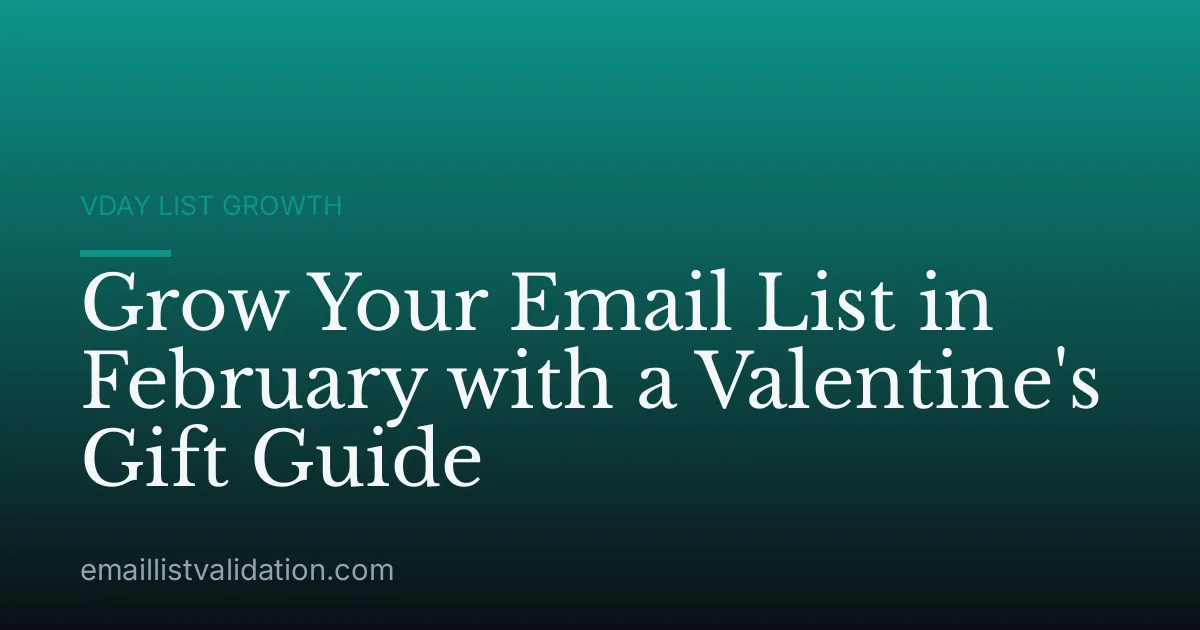 Grow Your Email List in February with a Valentine's Gift Guide