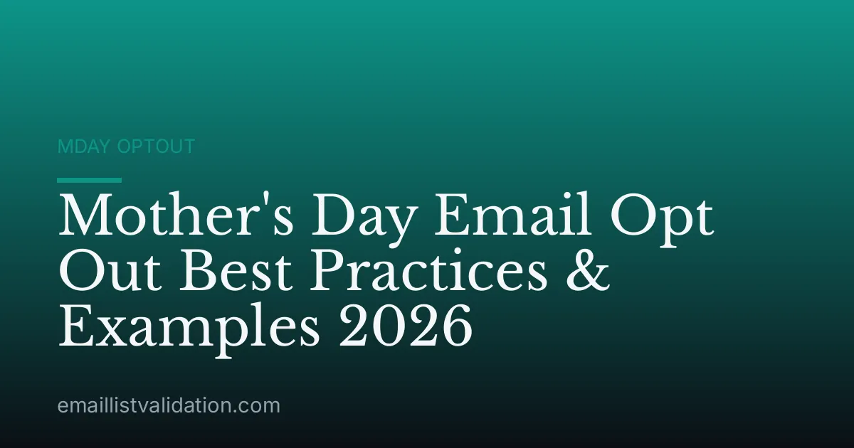 Mother's Day Email Opt Out Best Practices & Examples 2026