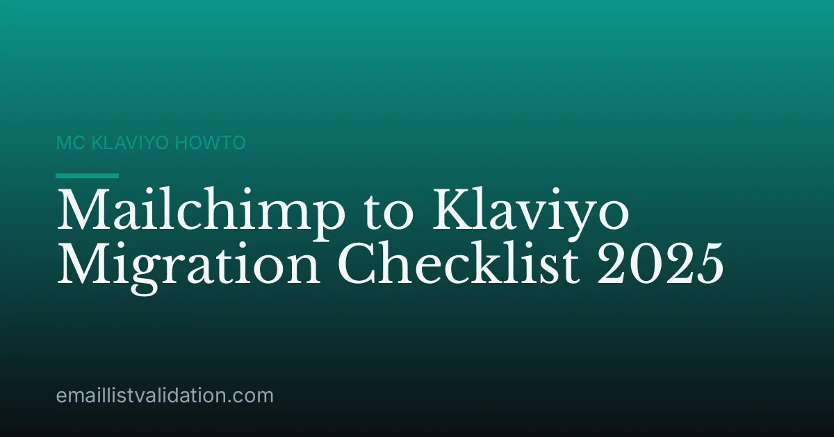 Mailchimp to Klaviyo Migration Checklist 2025