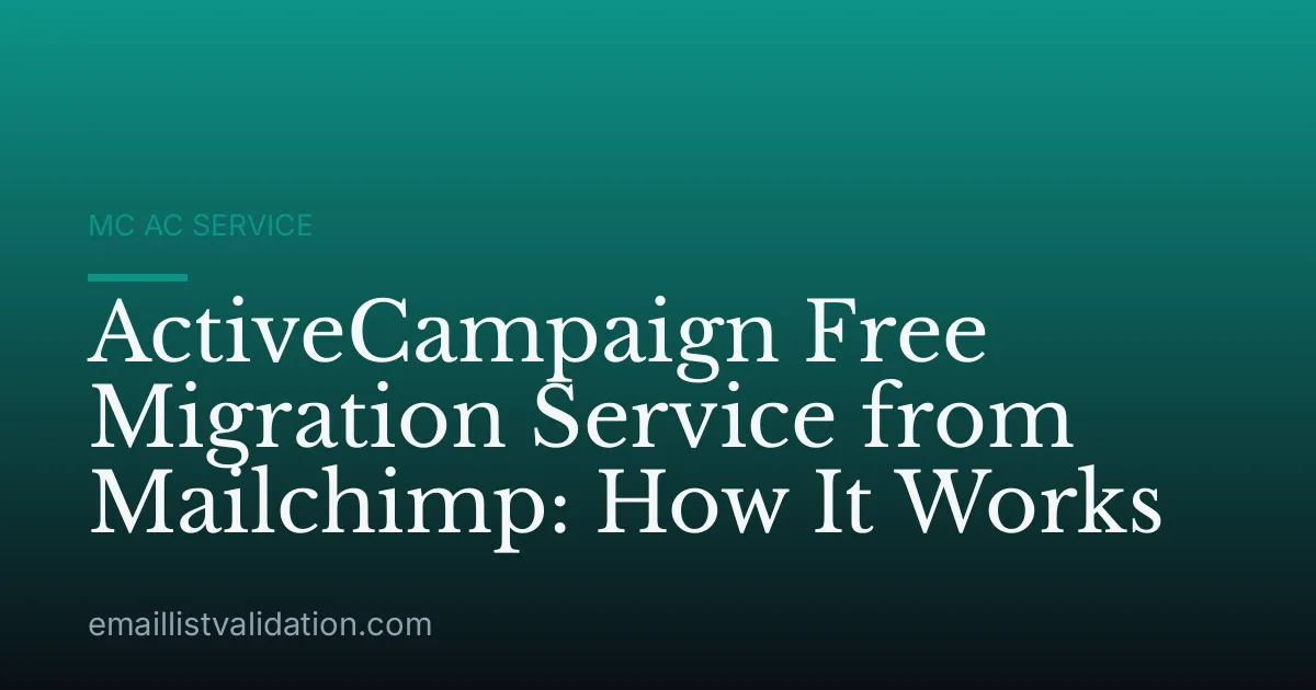 ActiveCampaign Free Migration Service from Mailchimp: How It Works