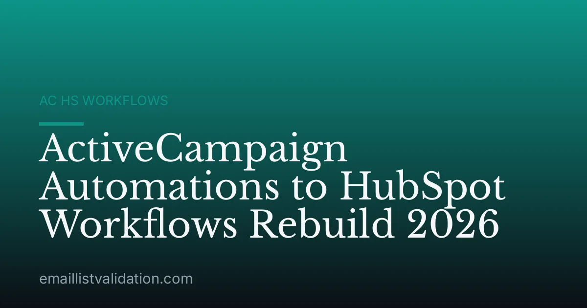 ActiveCampaign Automations to HubSpot Workflows Rebuild 2026