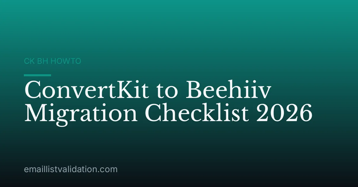 ConvertKit to Beehiiv Migration Checklist 2026