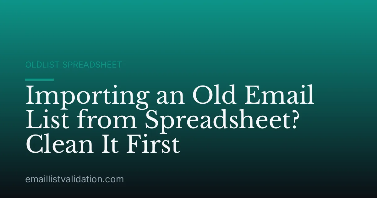 Importing an Old Email List from Spreadsheet? Clean It First