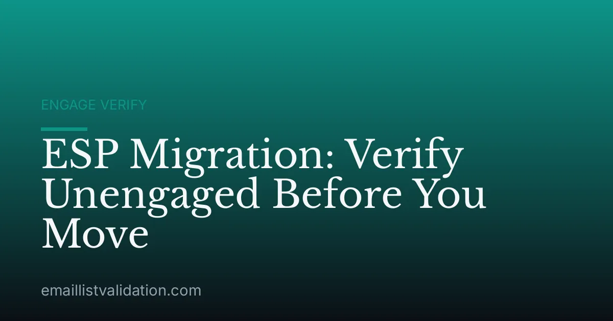 ESP Migration: Verify Unengaged Before You Move