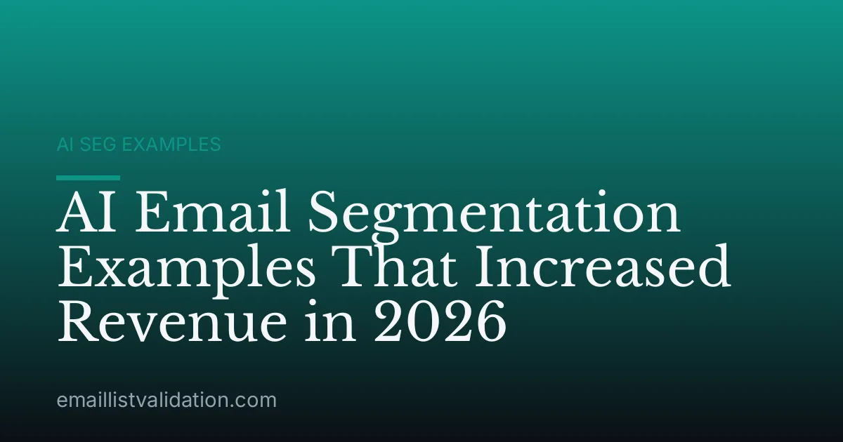 AI Email Segmentation Examples That Increased Revenue in 2026