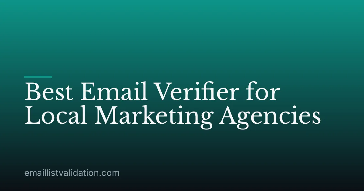 Best Email Verifier for Local Marketing Agencies