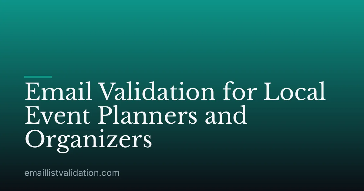Email Validation for Local Event Planners and Organizers