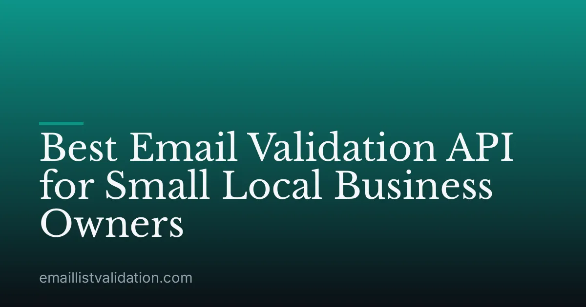 Best Email Validation API for Small Local Business Owners