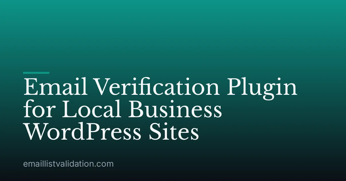 Email Verification Plugin for Local Business WordPress Sites