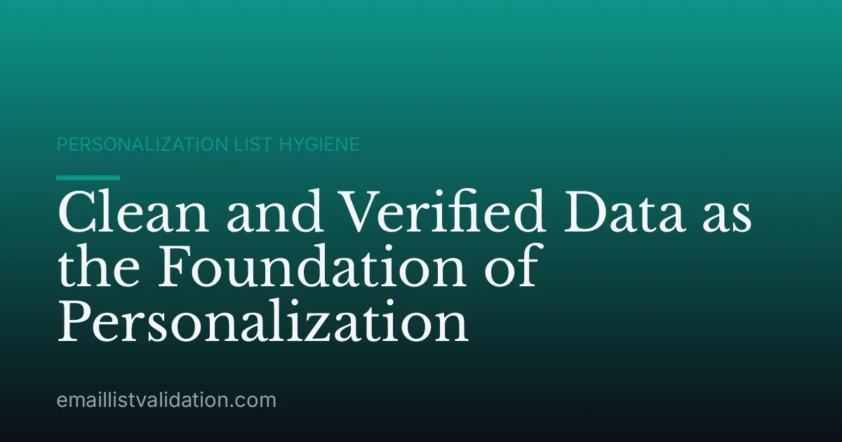 Clean and Verified Data as the Foundation of Personalization