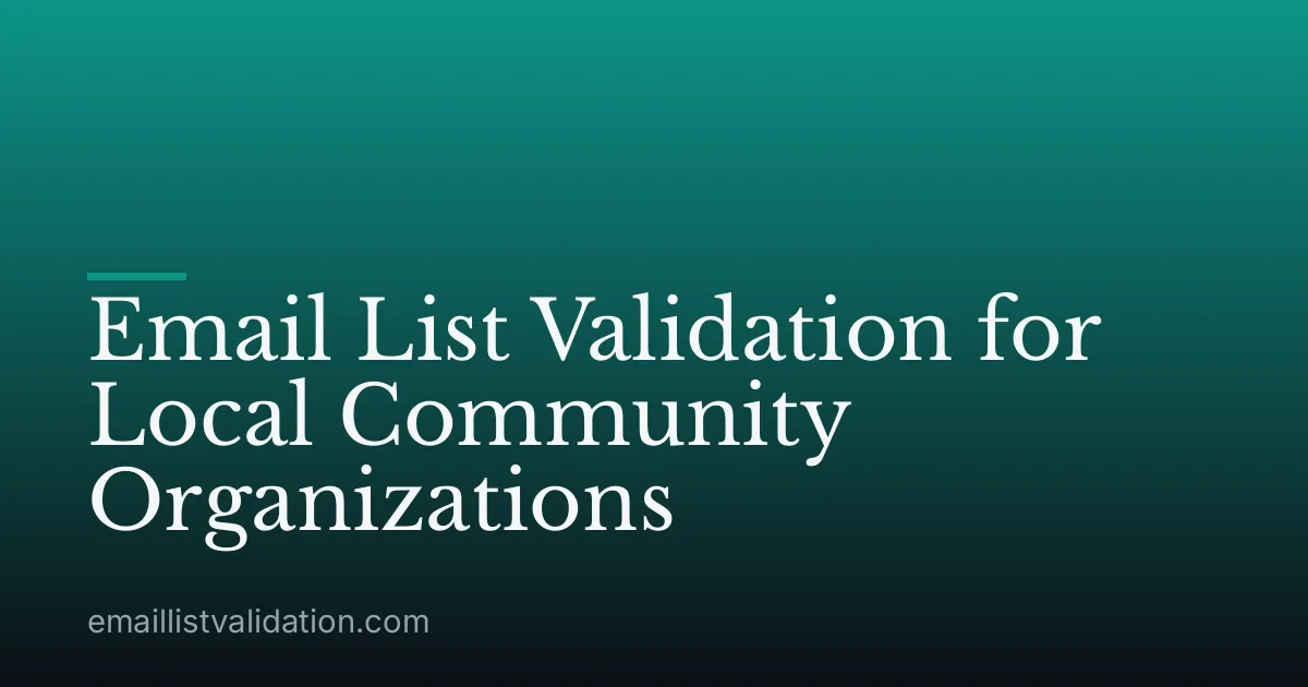 Email List Validation for Local Community Organizations