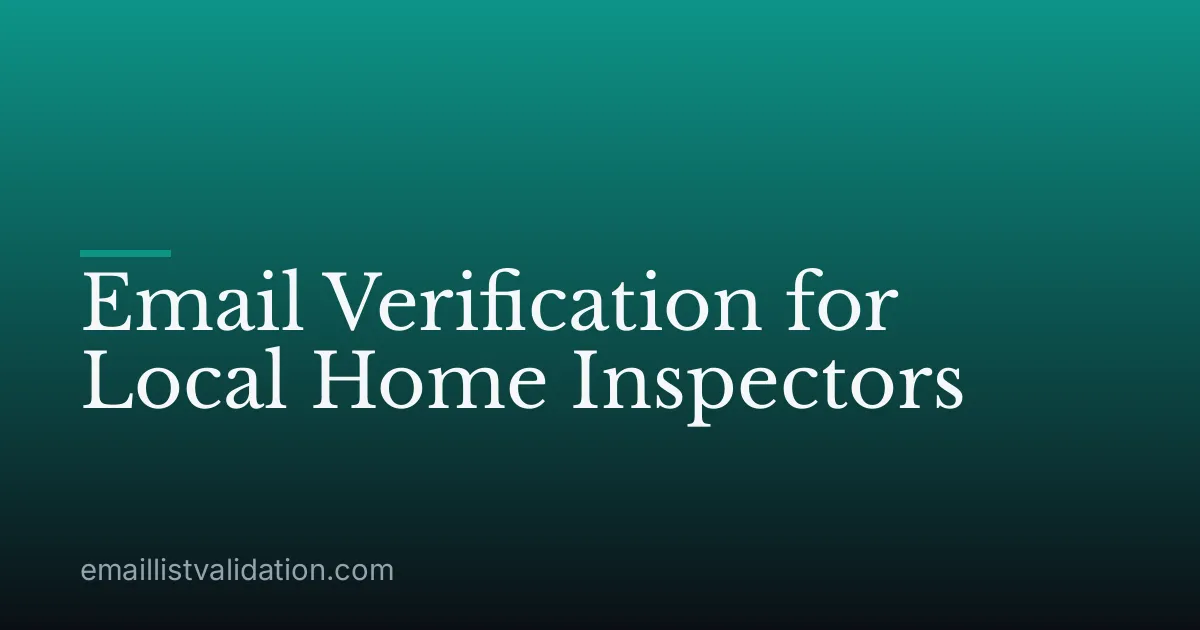 Email Verification for Local Home Inspectors