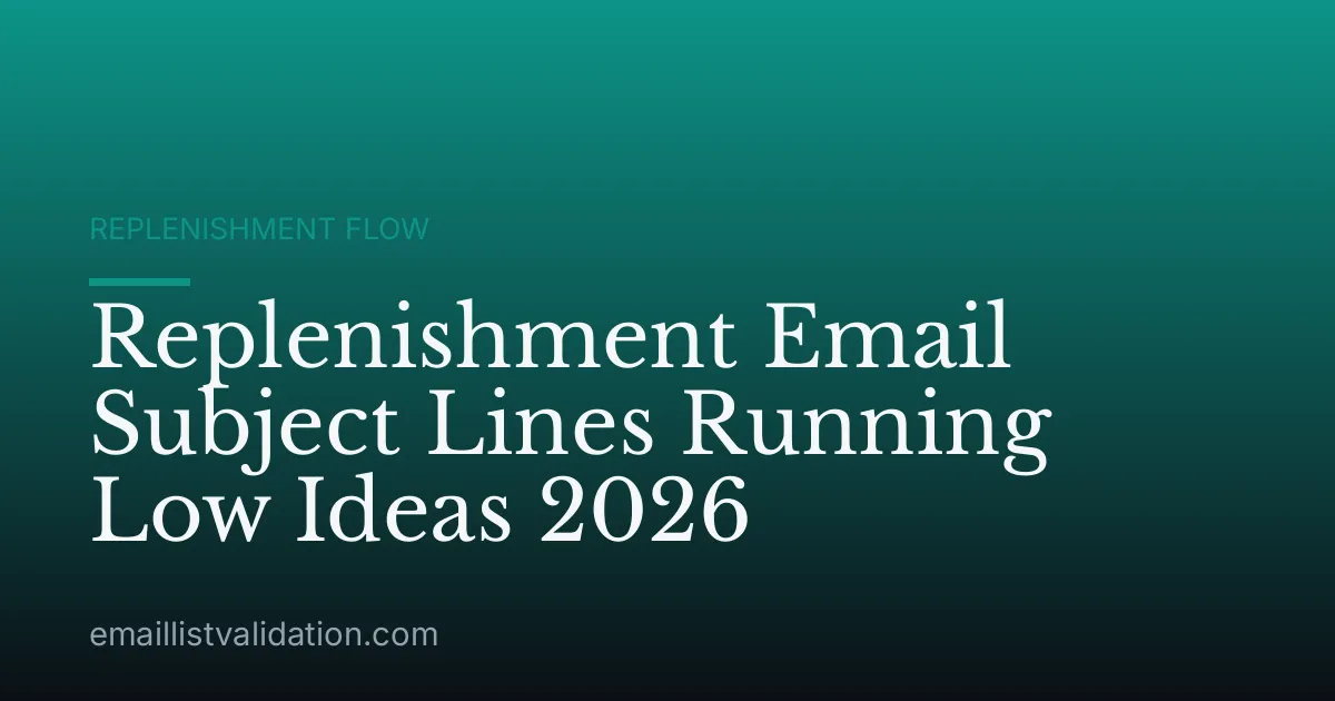 Replenishment Email Subject Lines Running Low Ideas 2026