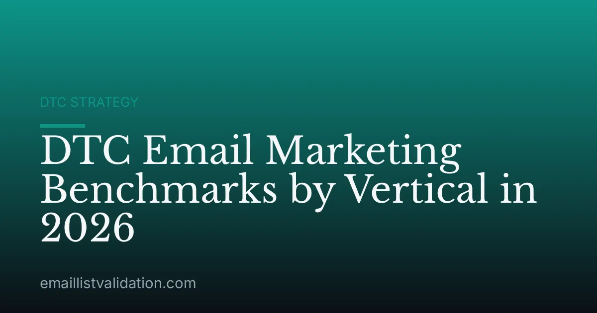 DTC Email Marketing Benchmarks by Vertical in 2026