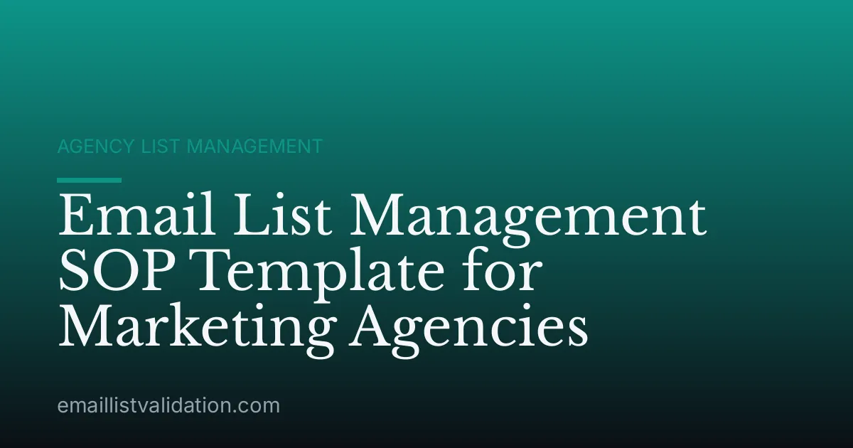 Email List Management SOP Template for Marketing Agencies