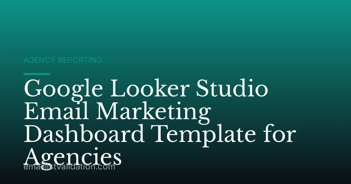 Google Looker Studio Email Marketing Dashboard Template for Agencies