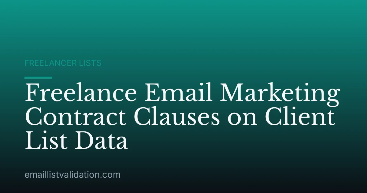 Freelance Email Marketing Contract Clauses on Client List Data
