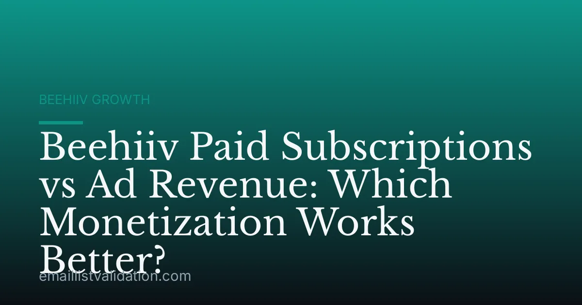 Beehiiv Paid Subscriptions vs Ad Revenue: Which Monetization Works Better?