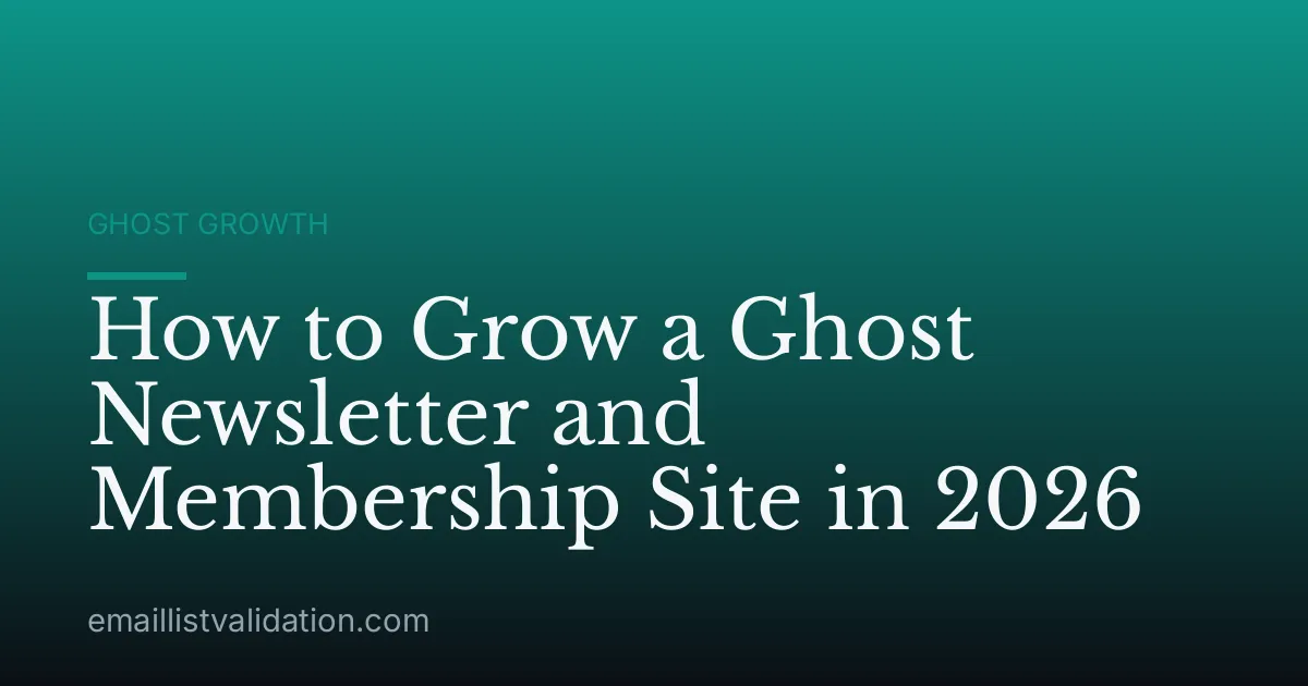 How to Grow a Ghost Newsletter and Membership Site in 2026