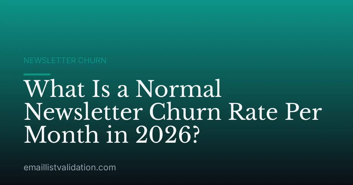 What Is a Normal Newsletter Churn Rate Per Month in 2026?