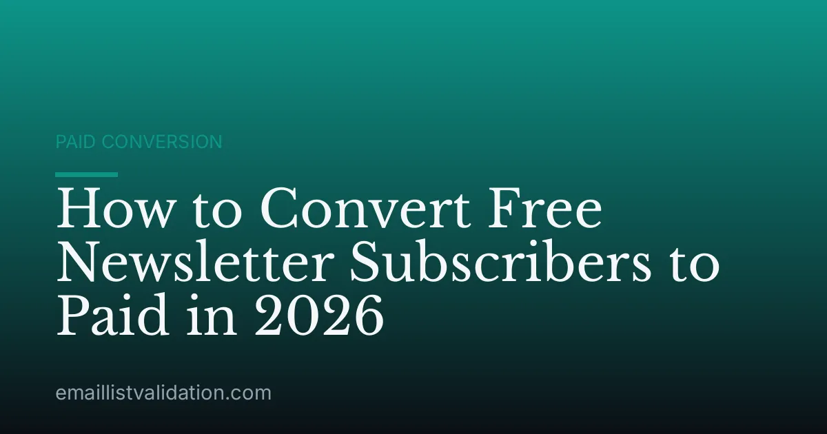 How to Convert Free Newsletter Subscribers to Paid in 2026