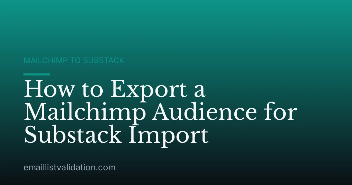 How to Export a Mailchimp Audience for Substack Import