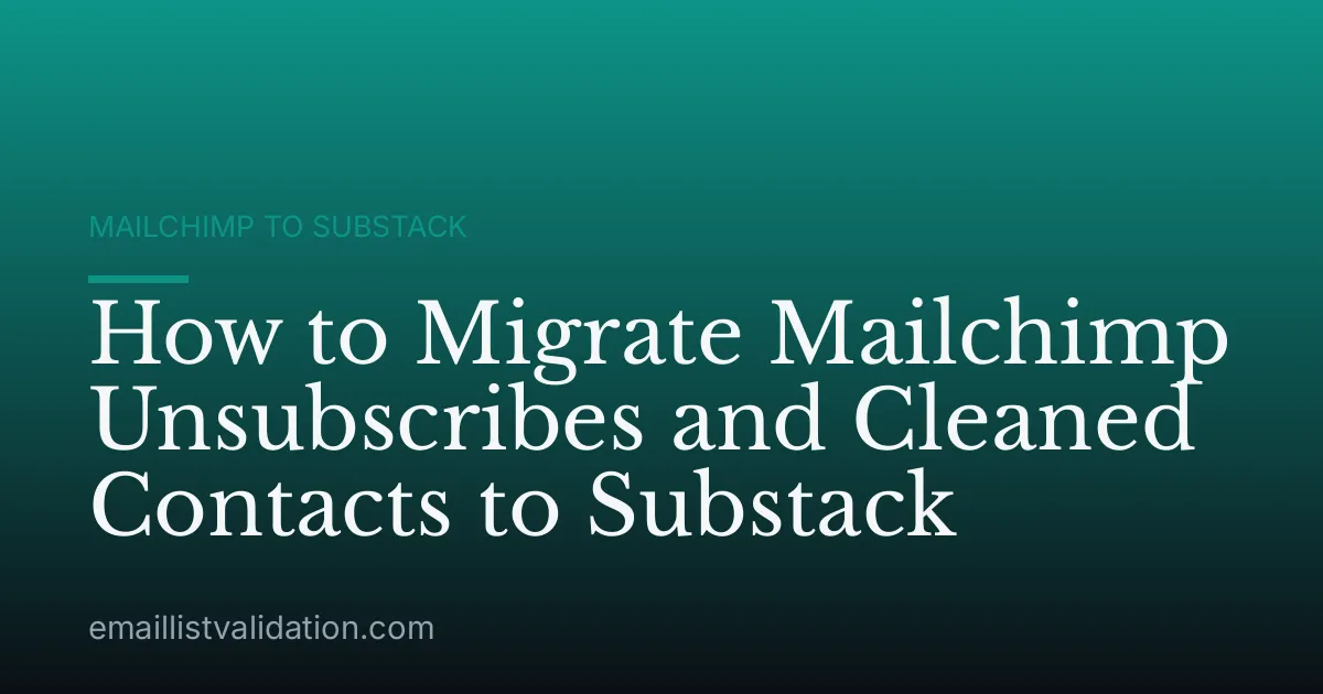 How to Migrate Mailchimp Unsubscribes and Cleaned Contacts to Substack