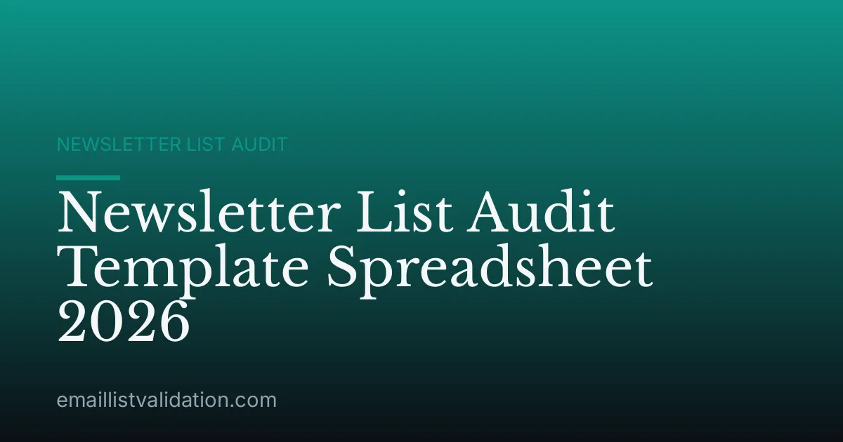 Newsletter List Audit Template Spreadsheet 2026