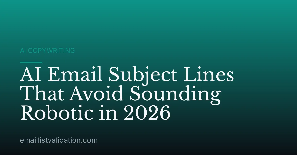 AI Email Subject Lines That Avoid Sounding Robotic in 2026