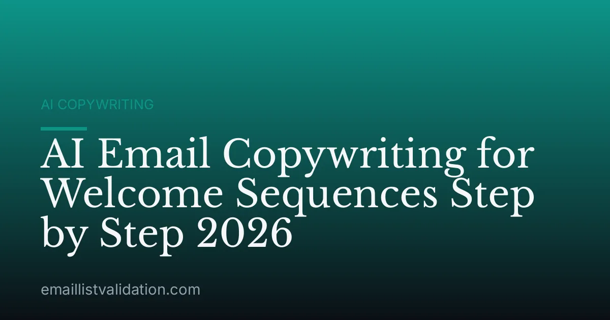 AI Email Copywriting for Welcome Sequences Step by Step 2026