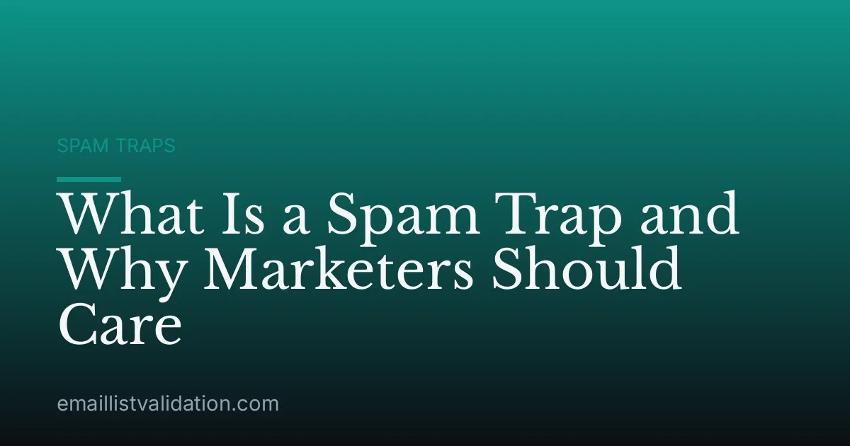 What Is a Spam Trap and Why Marketers Should Care
