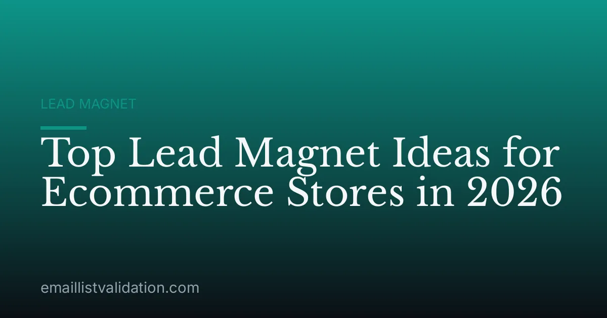 Top Lead Magnet Ideas for Ecommerce Stores in 2026