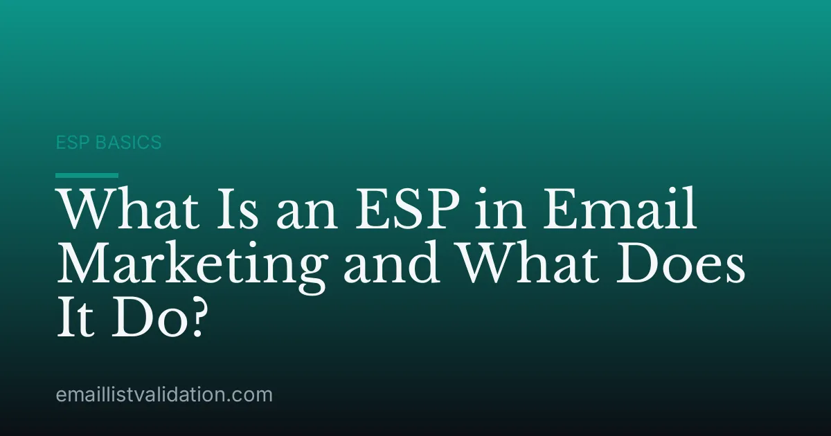 What Is an ESP in Email Marketing and What Does It Do?